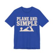 Plane And Simple Shirt - Funny Woodworker Gift Tee in True Royal