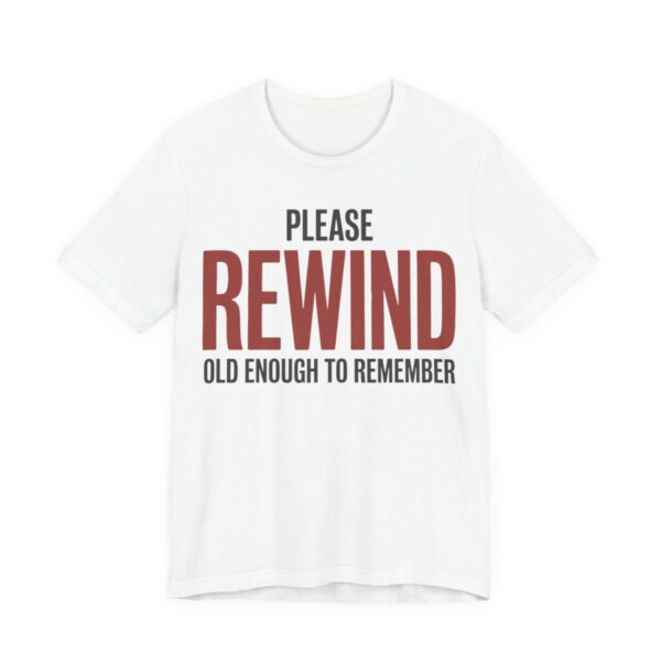 Please Rewind Shirt - Retro 80s VHS Nostalgia Tee in White