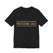 Professional Guest Shirt - Funny Gift Tee in Black