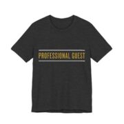 Professional Guest Shirt - Funny Gift Tee in Dark Grey Heather