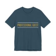 Professional Guest Shirt - Funny Gift Tee in Deep Teal