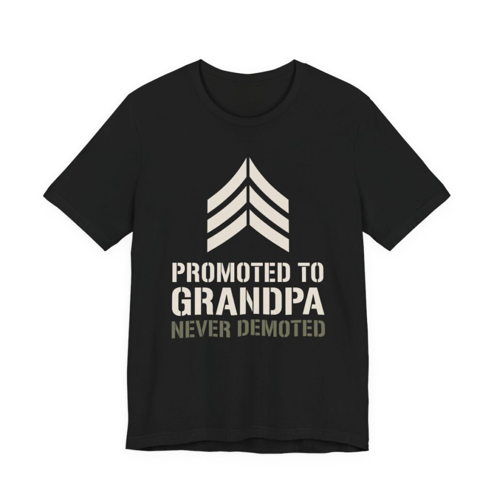 Promoted To Grandpa Never Demoted Shirt - New Grandpa Gift in Black