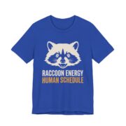 Raccoon Energy Human Schedule Shirt - Funny Raccoon Tee in True Royal