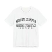 Regional Champion Avoiding Eye Contact Shirt - Introvert Tee in White