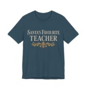 Santa's Favourite Teacher Shirt - Funny Christmas Tee in Deep Teal