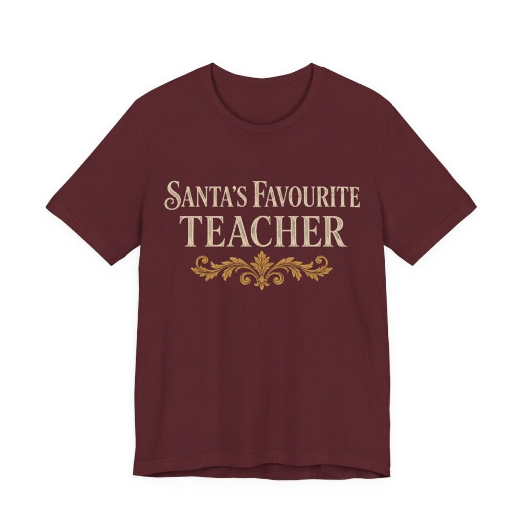 Santa's Favourite Teacher Shirt - Funny Christmas Tee in Maroon