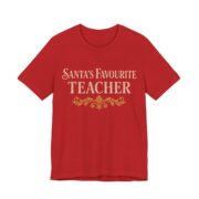 Santa's Favourite Teacher Shirt - Funny Christmas Tee in Red