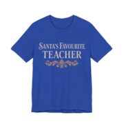 Santa's Favourite Teacher Shirt - Funny Christmas Tee in True Royal