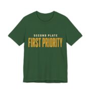 Second Plate, First Priority Shirt - Funny Thanksgiving Tee in Evergreen