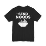 Send Noods Tee — Funny Ramen Shirt for Foodies & Noodle Lovers in Black