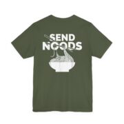 Send Noods Tee — Funny Ramen Shirt for Foodies & Noodle Lovers in Military Green