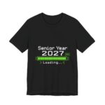 Senior Year 2027 Loading Graduation T-Shirt in Black