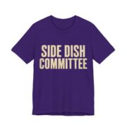 Side Dish Committee Shirt - Funny Thanksgiving Tee in Team Purple