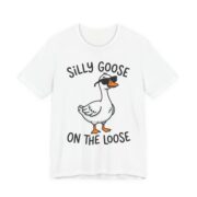 Silly Goose On The Loose Funny T-Shirt in White