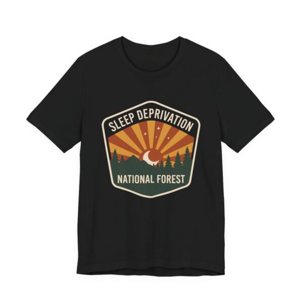 Sleep Deprivation National Forest Shirt - Funny Tired Parent in Black