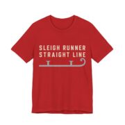 Sleigh Runner, Straight Line Shirt - Funny Christmas Tee in Red