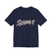 Sleighing It. Reluctantly Shirt - Funny Christmas Tee in Navy