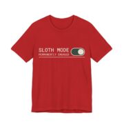 Sloth Mode Permanently Engaged Shirt - Funny Lazy Tee in Red