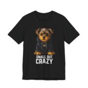 Small But Crazy Yorkie Dog T-Shirt in Black
