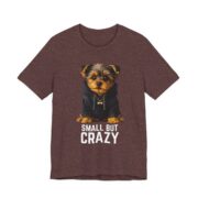 Small But Crazy Yorkie Dog T-Shirt in Heather Maroon