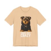 Small But Crazy Yorkie Dog T-Shirt in Sand Dune