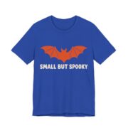 Small But Spooky Shirt - Funny Halloween Tee in True Royal
