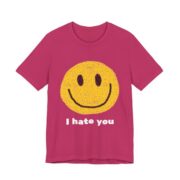 Smiley Face I Hate You Sarcastic T-Shirt in Berry