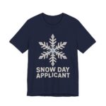 Snow Day Applicant Shirt - Funny Christmas Tee in Navy