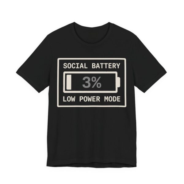 Social Battery Low Power Mode Shirt - Funny Introvert Tee in Black