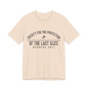 Society For The Protection Of The Last Slice Shirt - Pizza Tee in Soft Cream