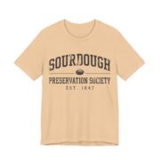 Sourdough Preservation Society Shirt - Funny Bread Baker Gift in Sand Dune