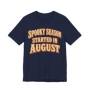 Spooky Season Started In August Shirt - Funny Halloween Tee in Navy