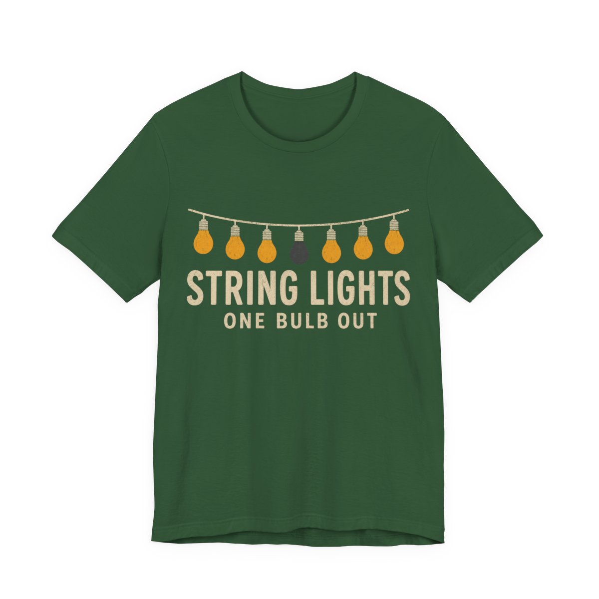 String Lights, One Bulb Out Shirt - Funny Christmas Tee in Evergreen