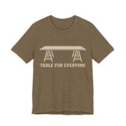 Table For Everyone Shirt - Funny Thanksgiving Tee in Heather Olive