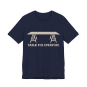 Table For Everyone Shirt - Funny Thanksgiving Tee in Navy