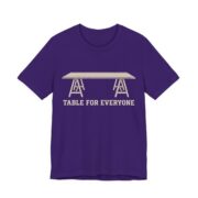 Table For Everyone Shirt - Funny Thanksgiving Tee in Team Purple