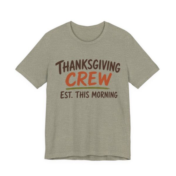 Thanksgiving Crew, Est. This Morning Shirt - Funny Thanksgiving Tee in Heather Stone