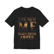 The New Me Risen From Ashes T-Shirt in Black