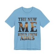 The New Me Risen From Ashes T-Shirt in Ocean Blue