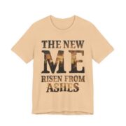 The New Me Risen From Ashes T-Shirt in Sand Dune