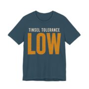 Tinsel Tolerance Low Shirt - Funny Christmas Tee in Deep Teal