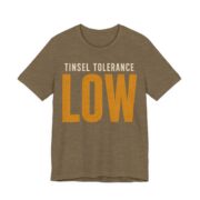 Tinsel Tolerance Low Shirt - Funny Christmas Tee in Heather Olive