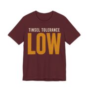 Tinsel Tolerance Low Shirt - Funny Christmas Tee in Maroon
