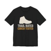 Trail Rated Couch Tested Shirt - Funny Graphic Tee in Black