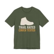 Trail Rated Couch Tested Shirt - Funny Graphic Tee in Military Green