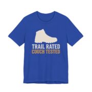 Trail Rated Couch Tested Shirt - Funny Graphic Tee in True Royal