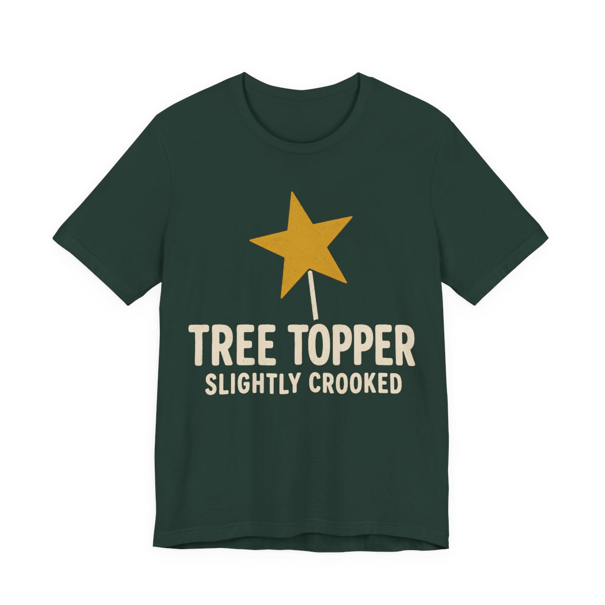 Tree Topper, Slightly Crooked Shirt - Funny Christmas Tee in Forest