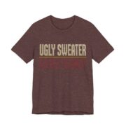 Ugly Sweater, Beautiful Personality Shirt - Funny Christmas Tee in Heather Maroon