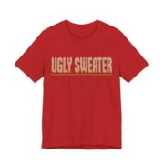 Ugly Sweater, Beautiful Personality Shirt - Funny Christmas Tee in Red