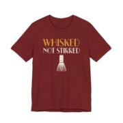 Whisked Not Stirred Shirt - Funny Graphic Tee in Cardinal